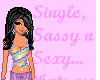 Single,Sassy and Sexy