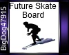 [BD] Future Skate Board