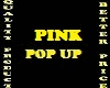Pink Pop Up 2