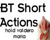 BT Short Actions