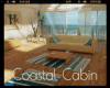 #Coastal Cabin