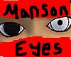 Manson Eyes