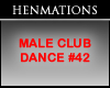 MALE CLUB DANCE #42