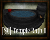 [SC] Temple Bath II