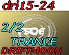 Driftmoon,TRANCE2/2