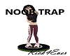 Noob Trap