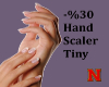 Tiny hands scaler -%30