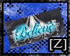 [Z] Believe