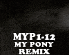 REMIX - MY PONY