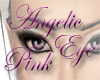 DeLa* Angelic Pink Eye