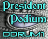 [DD]Presidents Podium