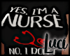 !L! Yes i'm a Nurse