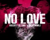 No Love-August A&Nicki M