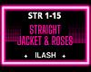 STRAIGHT JACKET & ROSES