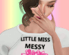 LITTLE MISS MESSY