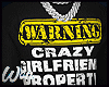 Crazy Gf tee lol