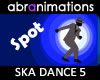 Ska Dance 5 Spot