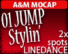 01 Jump Stylin'  2x SPOT