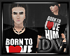 -DV- Born To Love Her M*