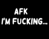 Frel I AFK Headsign