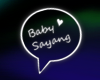 ❥ BabySayang Sign Neon
