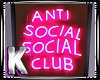 Anti Social Neon Sign