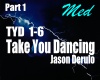 Take You Dancing  1/2
