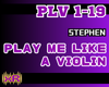 Play Me Like A Violin