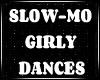 Nl Slow-Mo Girly DNC