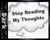 Stop reading my thoughts