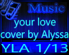 your love - cover Alyssa
