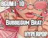 Bubblegum Brat Hyperpop