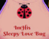 Sleepy Love bug Top