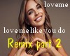 love me like Remix part2