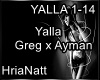 Yalla - Greg x Ayman