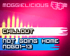 NotGoingHome|Chillout
