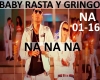 RASTA Y GRINGO- NANANA