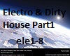 Electro & Dirty House 1