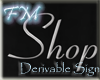 ~FM~<der>Shop Sign