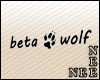 *Nee Beta wolf headsign
