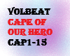 volbeat-cape of our hero