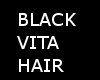 BLACK VITA HAIR
