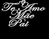 te amo mae e pai (M)