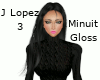 J Lopez 3 - Minuit Gloss