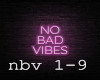 no bad vibes