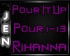 *J* Pour It Up Rihanna