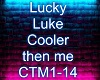 Lucky Luke Cooler then m