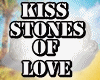 Kiss Stones of Love