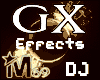 GX DJ Effects
