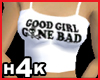 H4K - Good Girl Gone Bad